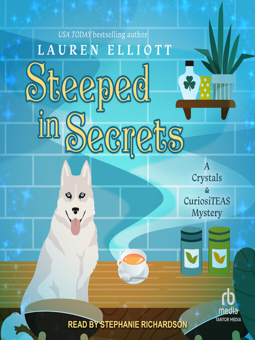 Title details for Steeped in Secrets by Lauren Elliott - Wait list